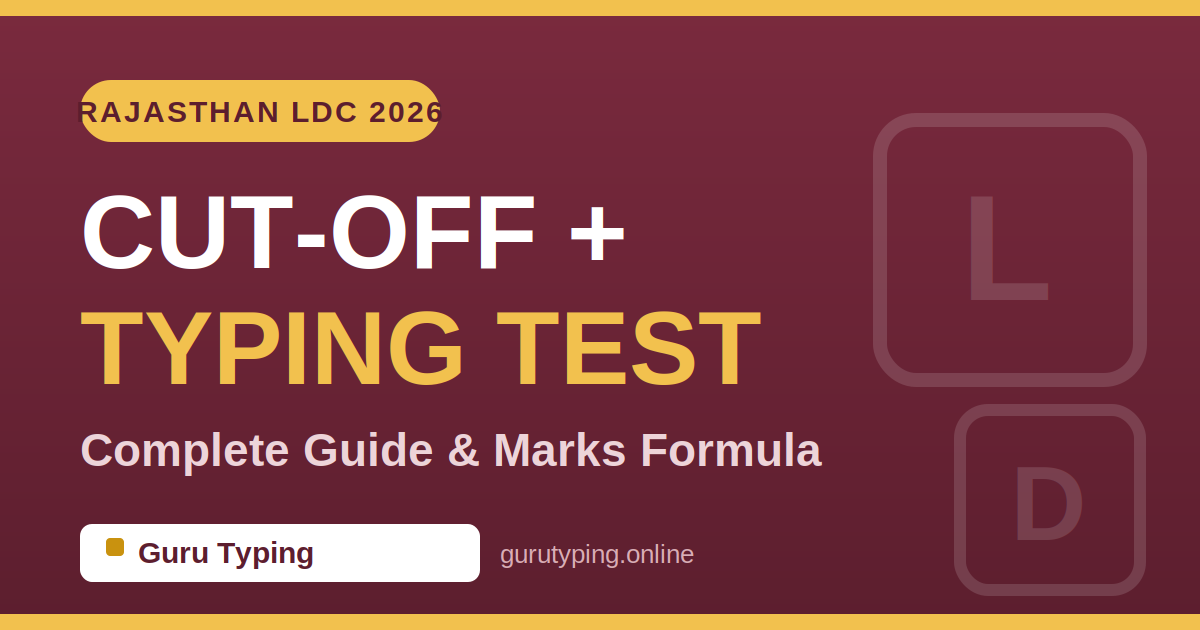 Rajasthan LDC 2026: Expected Cut-Off, Typing Test & Efficiency Test — The Complete Guide